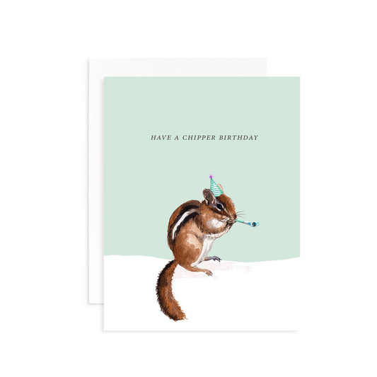 Have a Chipper Birthday Greeting Card